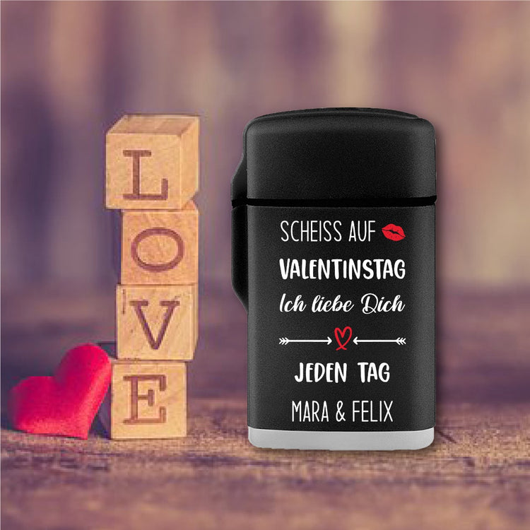 Personalisiertes Sturmfeuerzeug Jetflame Scheiß auf Valentinstag - ich liebe dich jeden Tag