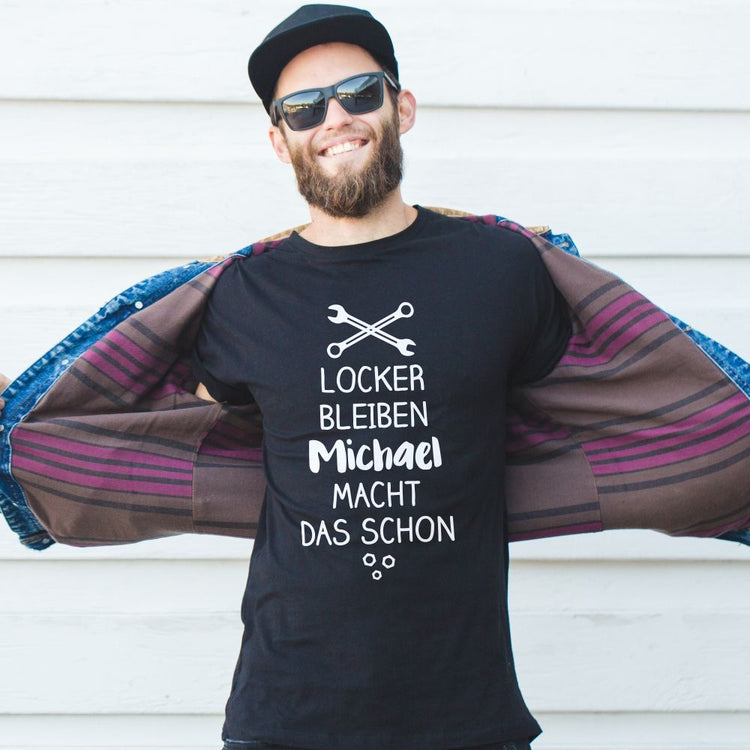 T-Shirt für Handwerker - Locker bleiben - personalisierbar