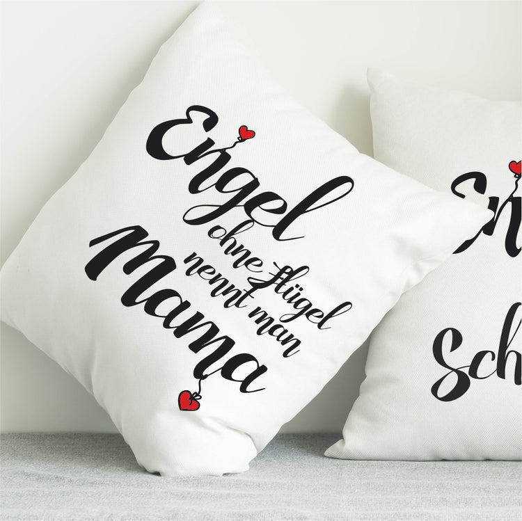 Kissen Engel ohne Flügel nennt man Mama
