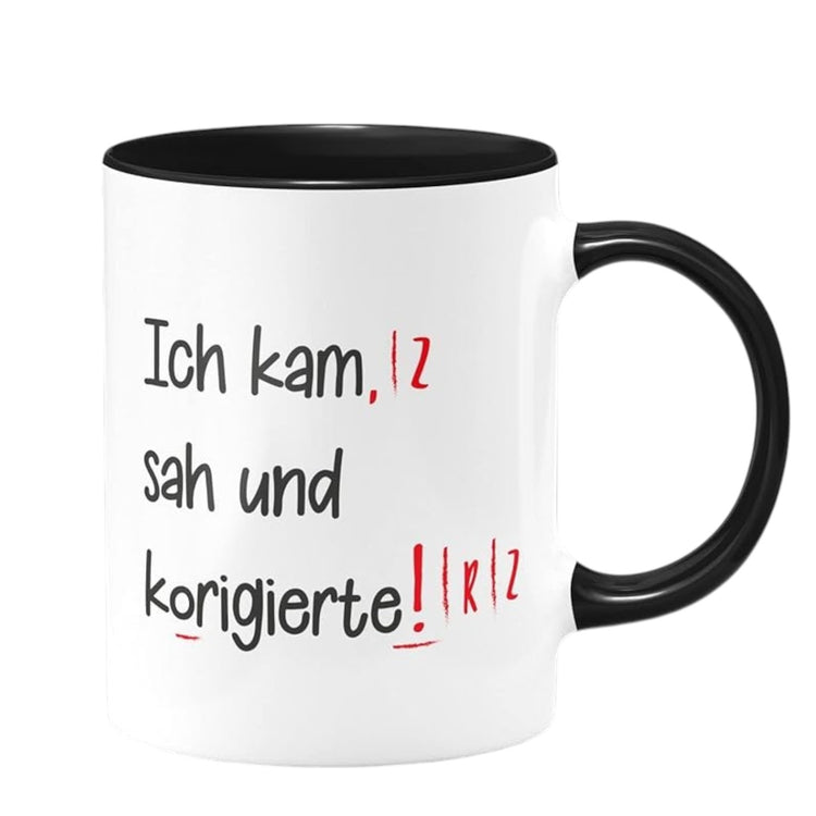 Lehrer Tasse mit Spruch - Ich kam sah und korigierte