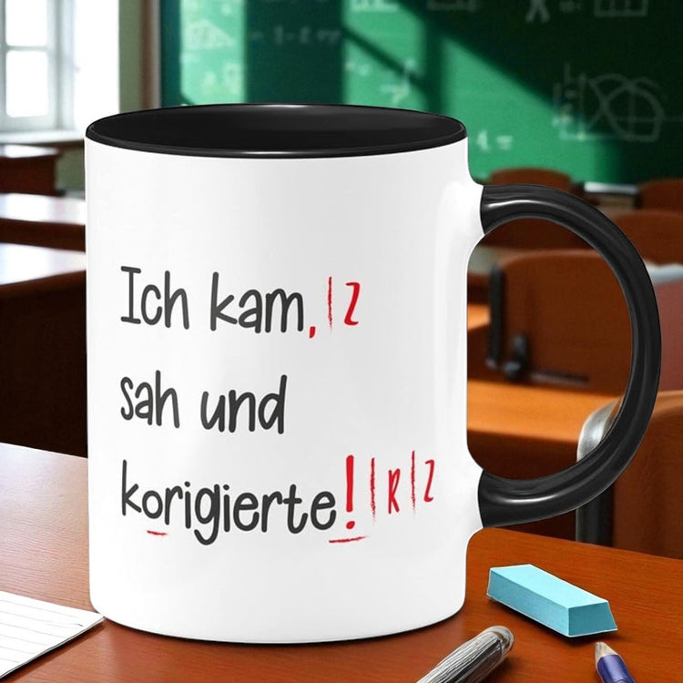 Lehrer Tasse mit Spruch - Ich kam sah und korigierte