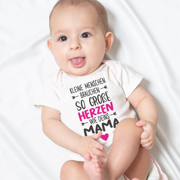 Babybody Kleine Menschen brauchen so große Herzen wie Deins Mama
