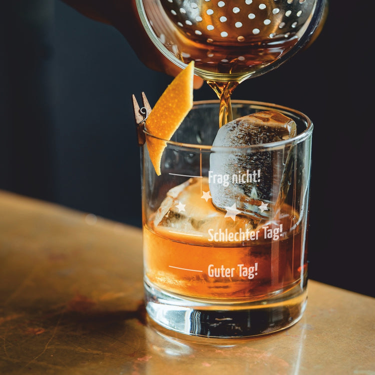 Whiskyglas Guter Tag, Schlechter Tag - Frag nicht!