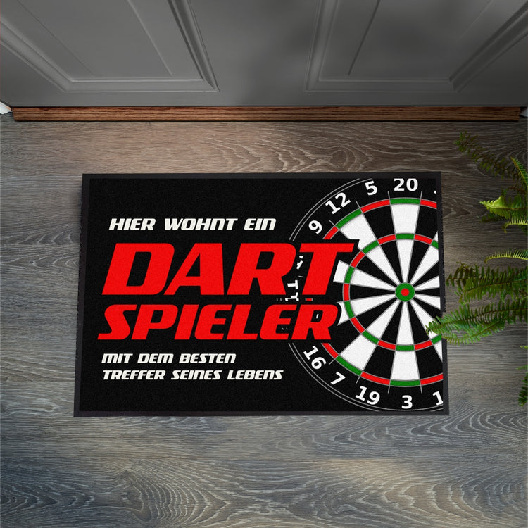 Fußmatte Hier wohnt ein Dartspieler mit dem besten Treffer seines Lebens