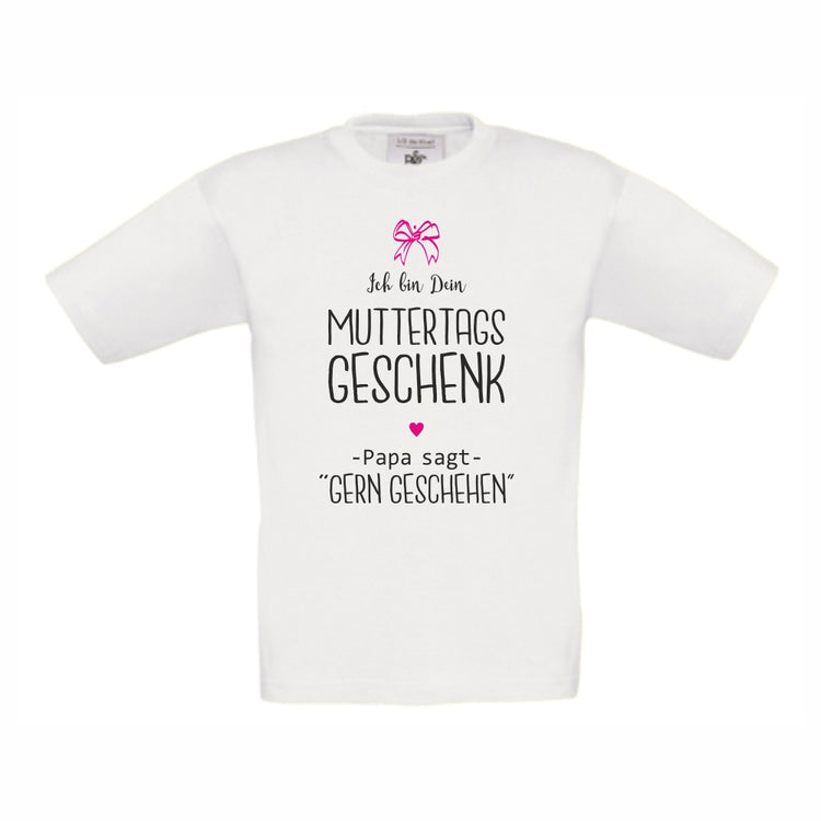 Kinder T-Shirt Ich bin Dein Muttertags Geschenk