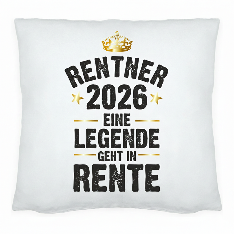 Kissen Rentner / Rentnerin 2026 - Eine Legende geht in Rente
