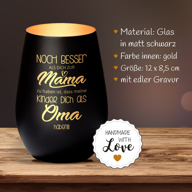Windlicht Noch Besser Dich zur Mama zu haben…