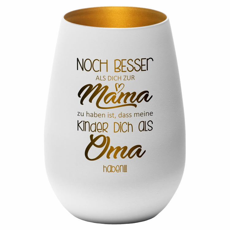 Windlicht Noch Besser Dich zur Mama zu haben…