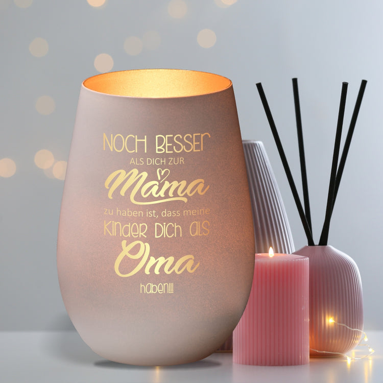 Windlicht Noch Besser Dich zur Mama zu haben…
