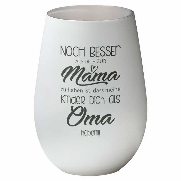 Windlicht Noch Besser Dich zur Mama zu haben…