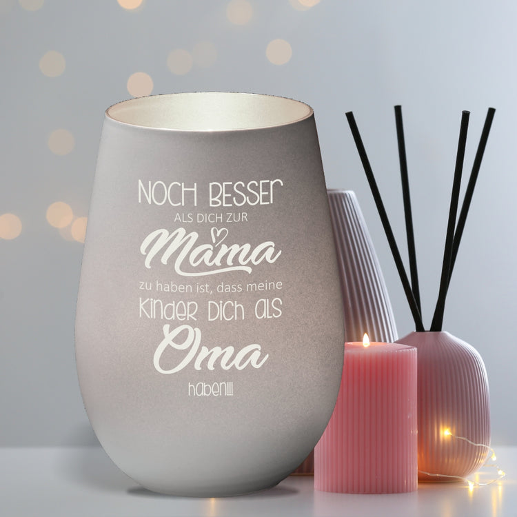 Windlicht Noch Besser Dich zur Mama zu haben…