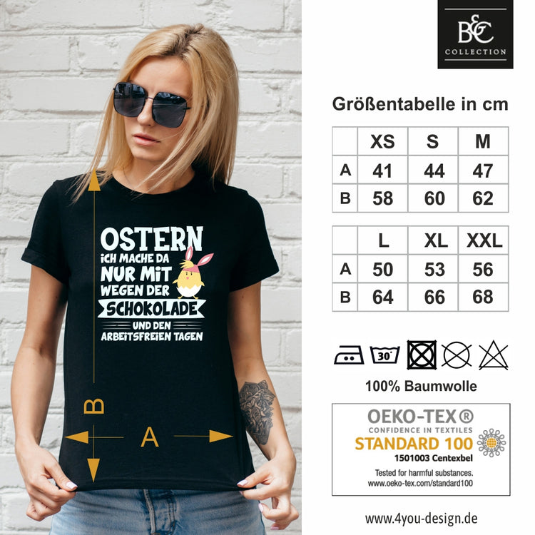 Partner T-Shirt Set - Ostern - Ich mache da nur mit wegen der Schokolade und den arbeitsfreien Tagen