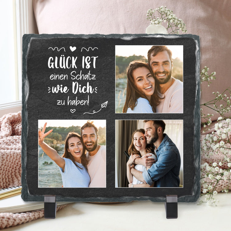 Schiefertafel mit 3 Fotos & Text Glück ist einen Schatz wie Dich zu haben!