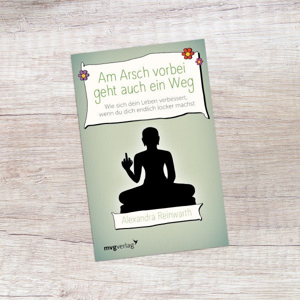Buch Am Arsch vorbei geht auch ein Weg