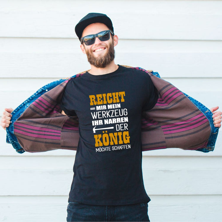 T-Shirt Handwerker  - Reicht mir mein Werkzeug...