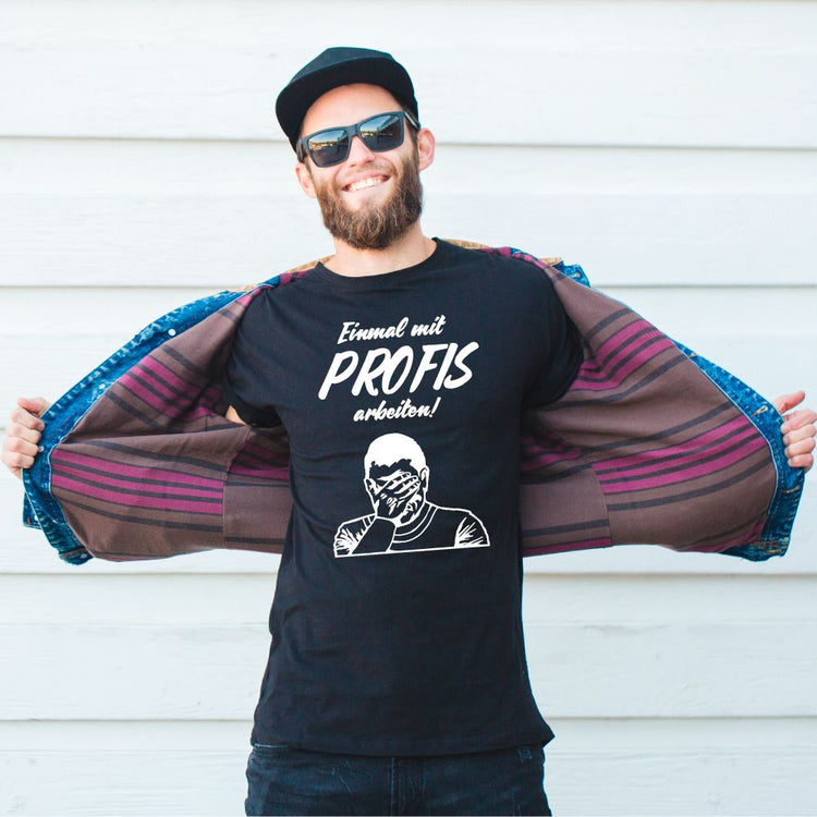 T-Shirt  - Einmal mit Profis arbeiten!