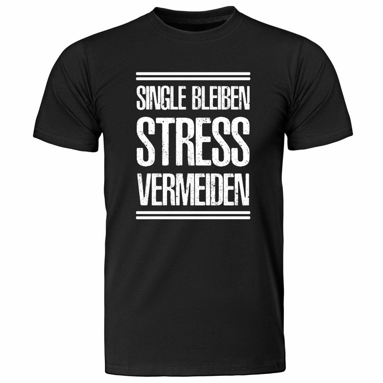 Herren T-Shirt Single bleiben - Stress vermeiden
