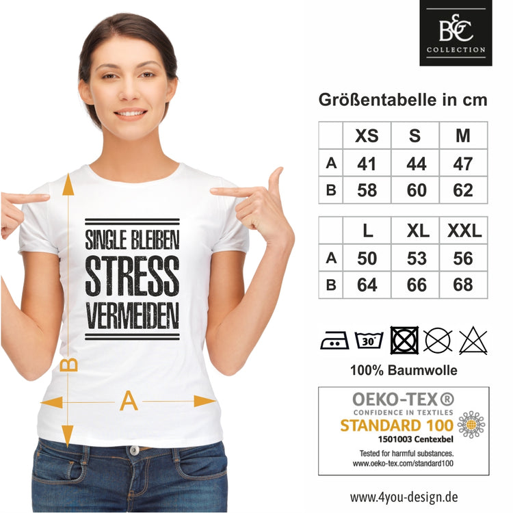 Damen T-Shirt Single bleiben - Stress vermeiden