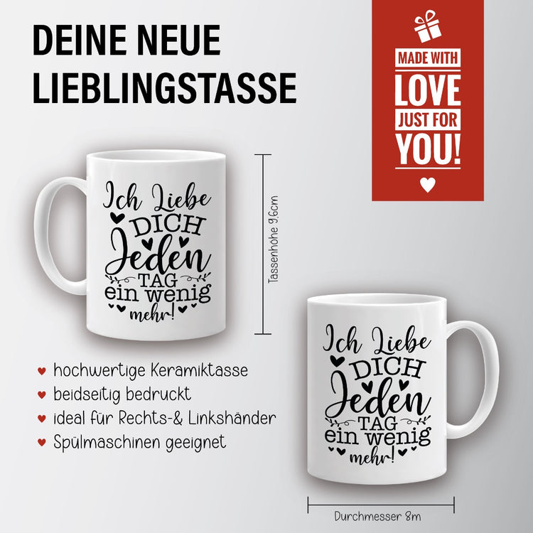 Tasse Ich liebe dich jeden Tag mehr
