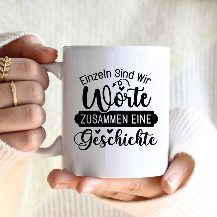 Tasse Einzeln Worte... Zusammen eine Geschichte