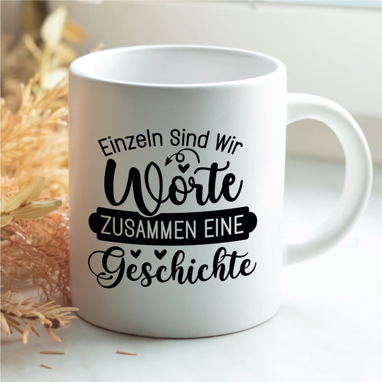 Tasse Einzeln Worte... Zusammen eine Geschichte