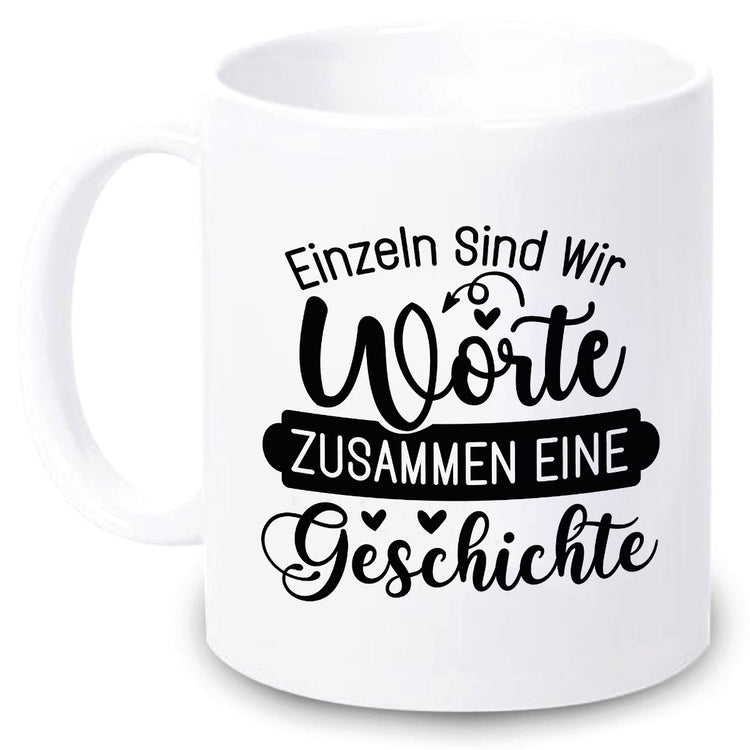 Tasse Einzeln Worte... Zusammen eine Geschichte